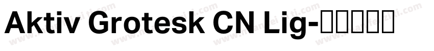 Aktiv Grotesk CN Lig字体转换